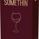 Sippin on Somethin' Wine Card Game by Aubrey Paige Petcosky, Tim Capria