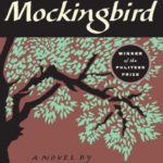To Kill a Mockingbird (Pulitzer Prize Winner)