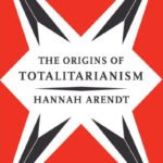 The Origins of Totalitarianism: With a New Introduction by Anne Applebaum
