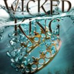 The Wicked King (Folk of the Air Series #2)