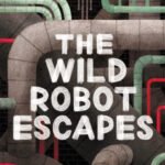 The Wild Robot Escapes (Wild Robot Series #2)