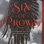 Six of Crows (Six of Crows Series #1)