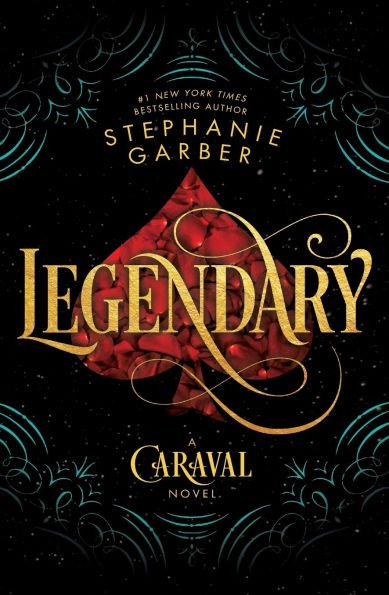 9781250095329_p0_v5_s600x595 Legendary (Caraval Series #2) - Image 1