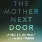 The Mother Next Door: Medicine, Deception, and Munchausen by Proxy