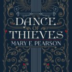 Dance of Thieves (Dance of Thieves Series #1)