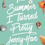 The Summer I Turned Pretty (Summer I Turned Pretty Series #1)
