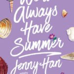 We'll Always Have Summer (Summer I Turned Pretty Series #3)