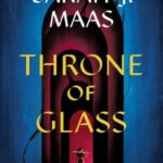 Throne of Glass (Throne of Glass Series #1)