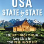 Moon USA State by State: The Best Things to Do in Every State for Your Travel Bucket List