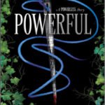 Powerful (Special Edition): A Powerless Story