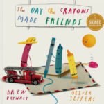 The Day the Crayons Made Friends (Signed B&N Exclusive Book)