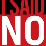 I Said NO: How To Have Boundaries And Backbone While Not Being A Jerk: The No-Bullsh*t Guide to Setting Boundaries, Speaking Up, and Being Unbothered by Other People's Feelings